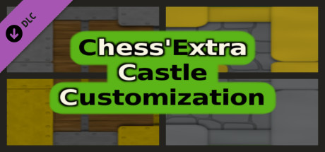 Chess'Extra - Dev Support - Castle Customization cover art