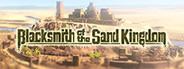 Blacksmith of the Sand Kingdom