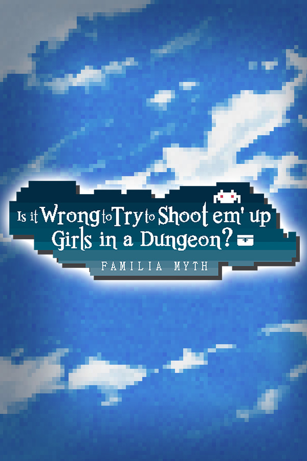 Is It Wrong to Try to Shoot 'em Up Girls in a Dungeon? for steam