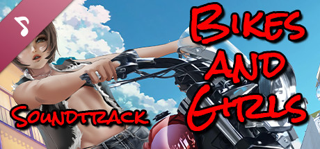 Bikes and Girls Soundtrack