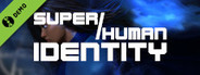 Super/Human Identity Demo