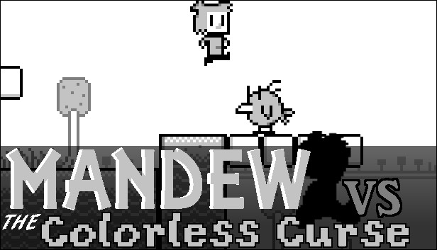 Mandew vs the Colorless Curse