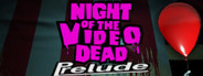 Night of the Video Dead - Prelude System Requirements