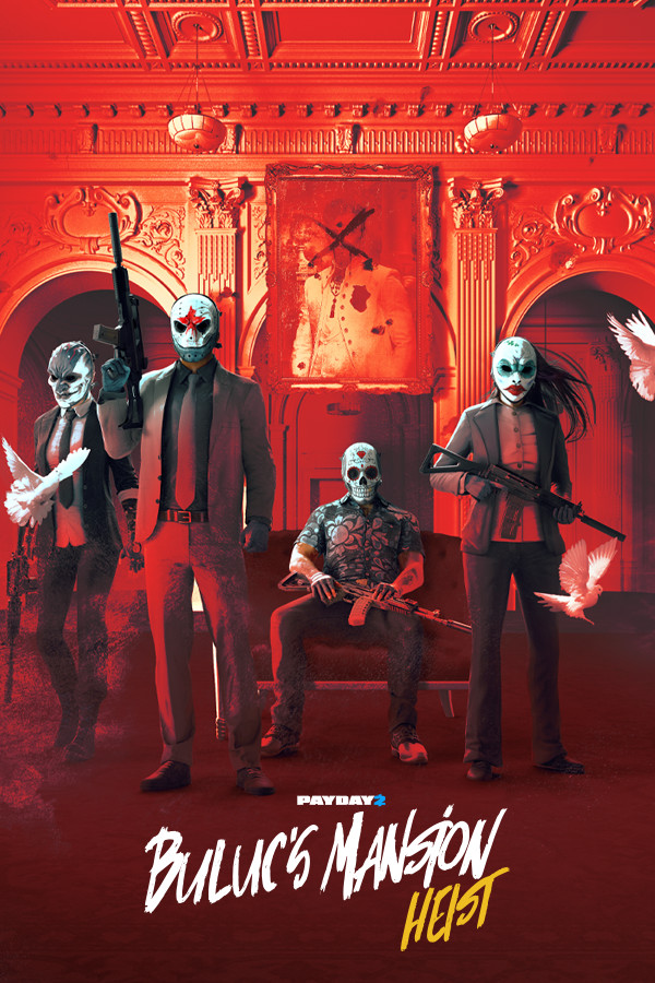 Steam portrait for PAYDAY 2: Buluc's Mansion Heist.