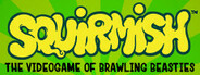 SQUIRMISH: The Videogame of Brawling Beasties System Requirements