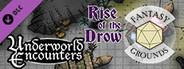 Fantasy Grounds - Rise of the Drow: Underworld Encounters