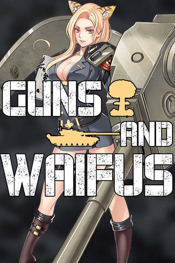 Guns And Waifus