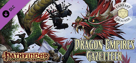 Fantasy Grounds - Pathfinder RPG - Campaign Setting: Dragon Empires Gazetteer cover art