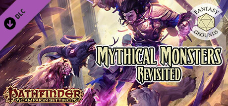 Fantasy Grounds - Pathfinder RPG - Campaign Setting: Mythical Monsters Revisited cover art