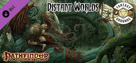 Fantasy Grounds - Pathfinder RPG - Campaign Setting: Distant Worlds cover art