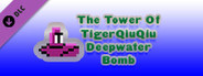 The Tower Of TigerQiuQiu Deepwater Bomb