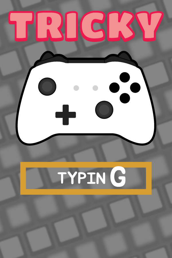 Tricky Typing for steam Tricky Typing for steam
