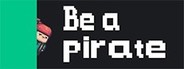 Be a Pirate