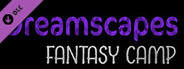 Ambient Channels: Dreamscapes - Fantasy Camp