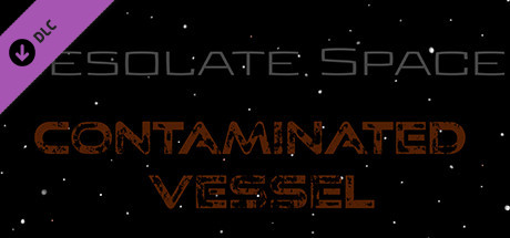 Ambient Channels: Desolate Space - Contaminated Vessel cover art