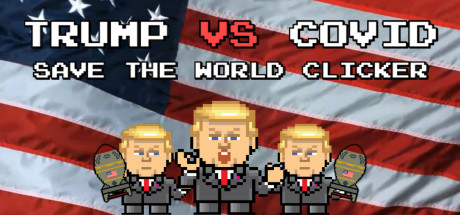 Trump VS Covid: Save The World Clicker cover art