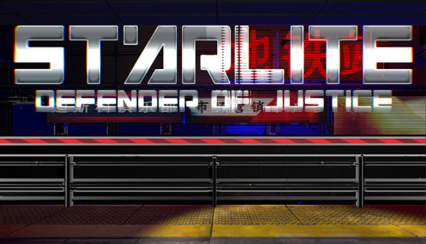 STARLITE: Defender of Justice