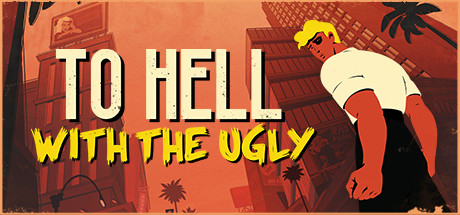 To Hell With The Ugly cover art