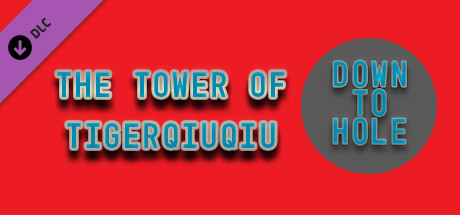The Tower Of TigerQiuQiu Down To Hole cover art