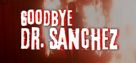 Goodbye Dr Sanchez cover art