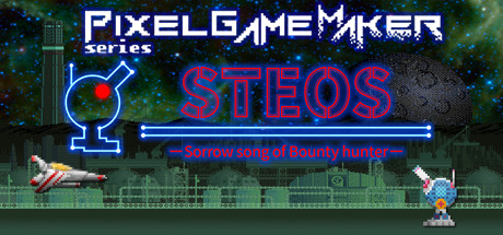 Pixel Game Maker Series STEOS -Sorrow song of Bounty hunter- cover art
