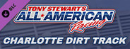 Tony Stewart's All-American Racing: The Dirt Track at Charlotte (Unlock_Charlotte)