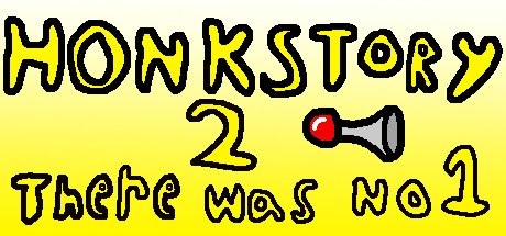 Honkstory 2: There was No 1 cover art