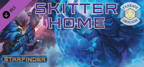Fantasy Grounds - Starfinder RPG - Starfinder Skitter Home cover art