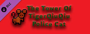 The Tower Of TigerQiuQiu Police Cat