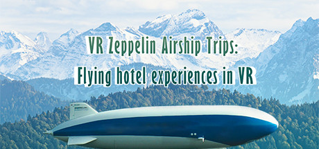 VR Zeppelin Airship Trips: Flying hotel experiences in VR cover art