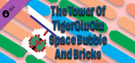 The Tower Of TigerQiuQiu Space Bubble And Bricks cover art