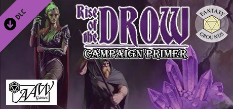 Fantasy Grounds - Rise of the Drow: Campaign Primer cover art