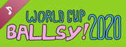 Ballsy! World Cup 2020 Soundtrack