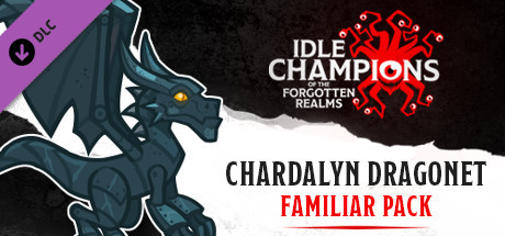 Idle Champions - Chardalyn Dragonet Familiar Pack cover art