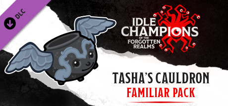 Idle Champions - Tasha's Cauldron Familiar Pack cover art