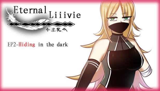 Eternal Liiivie EP2- Hiding in the dark