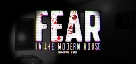 Fear in The Modern House CH2 cover art