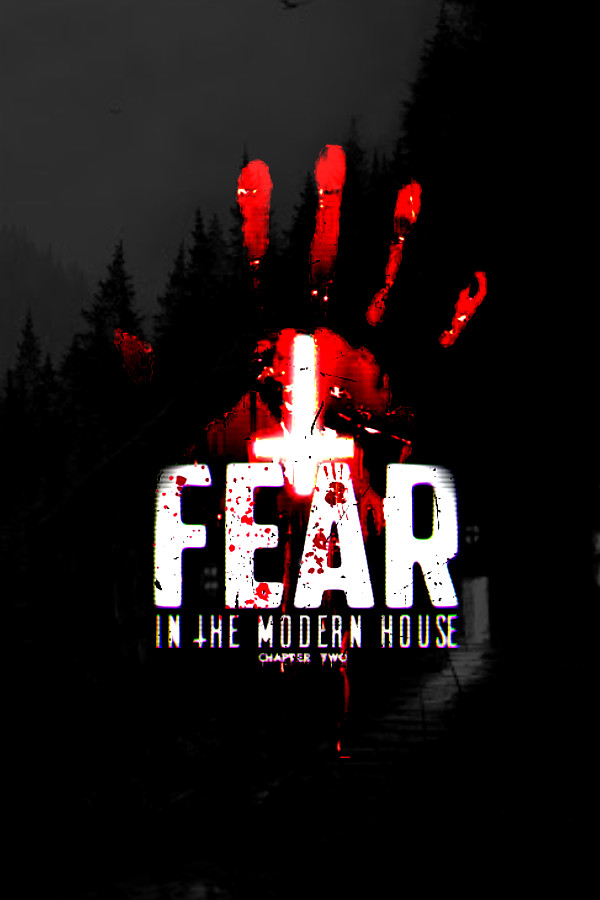 Fear in The Modern House - CH2 for steam