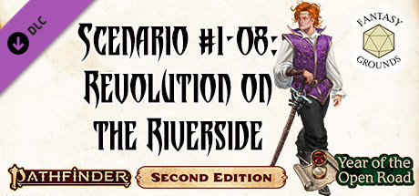 Fantasy Grounds - Pathfinder 2 RPG - Society Scenario #1-08: Revolution on the Riverside cover art