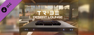 TribeXR - Desert Lounge Environment