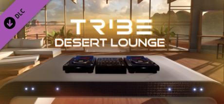 TribeXR - Desert Lounge Environment