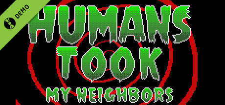 Humans Took my Neighbors Demo cover art