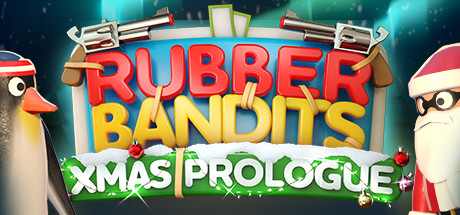 Rubber Bandits: Christmas Prologue cover art