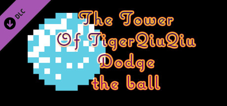 The Tower Of TigerQiuQiu Dodge the ball cover art