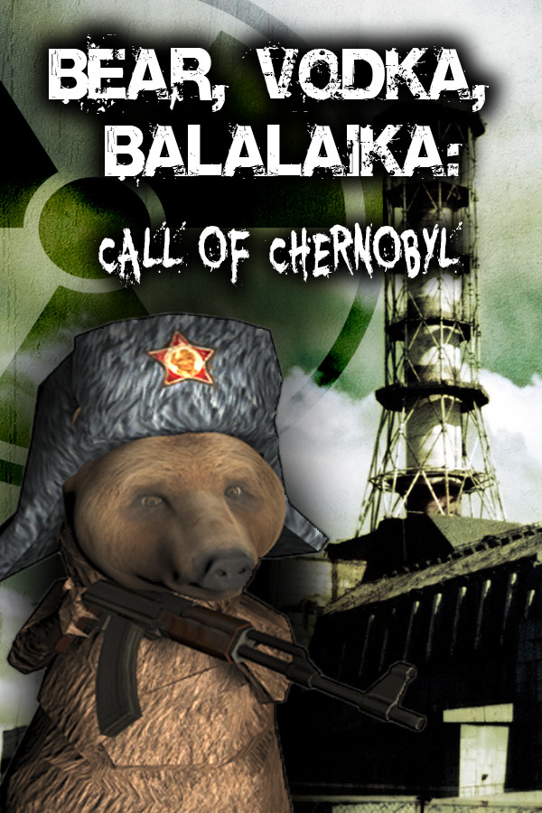 Steam portrait for BEAR, VODKA, BALALAIKA: call of Chernobyl.