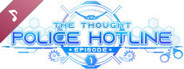 The Thought Police Hotline: Episode 1 Soundtrack