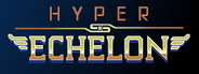 Hyper Echelon Playtest