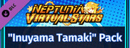 Neptunia Virtual Stars - Inuyama Tamaki Pack