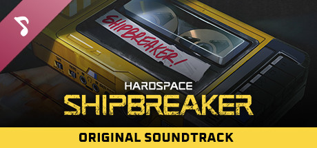 Hardspace: Shipbreaker - Original Soundtrack cover art