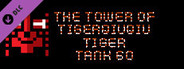 The Tower Of TigerQiuQiu Tiger Tank 60